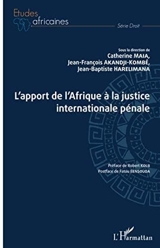L'apport de l'Afrique à la justice internationale pénale