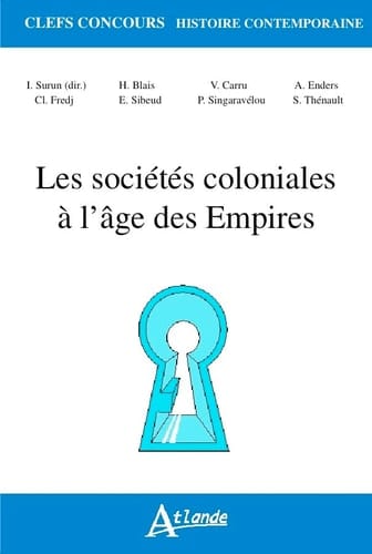 Les sociétés coloniales à l'âge des empires 1850-1960