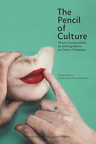 The pencil of culture 10 ans d'acquisitions de photographies au Centre Pompidou