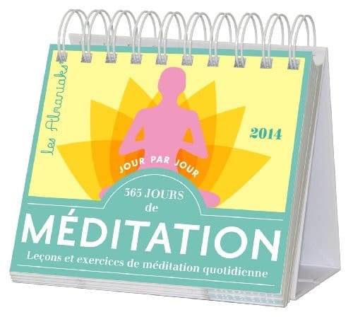 365 jours de méditation 2014 Leçons et exercices de méditation quotidienne