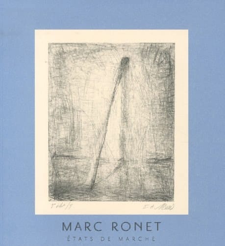 Marc Ronet états de marche