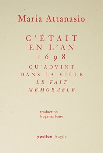 C’était en l’an 1698 qu’advint dans la ville le fait mémorable