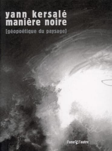 Manière noire géopoétique du paysage