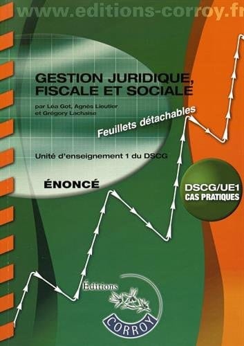 Gestion juridique, fiscale et sociale UE 1 du DSCG Enoncé