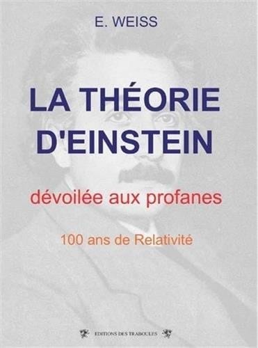 La théorie d'Einstein dévoilée aux profanes