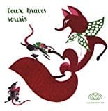 Deux braves souris 2 à 6 ans