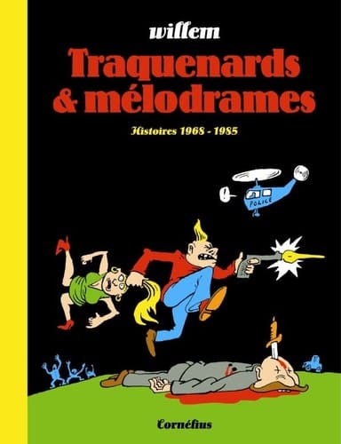Traquenards & mélodrames histoires 1968-1985