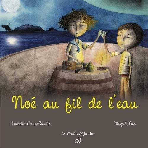 Noé au fil de l'eau