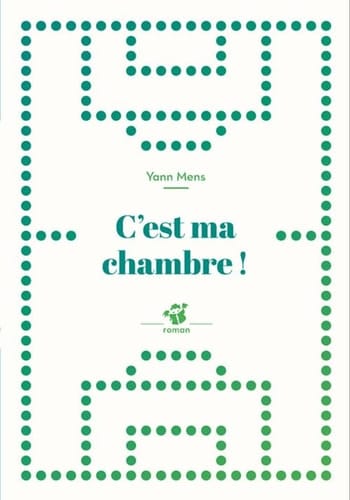 C'est ma chambre ! roman
