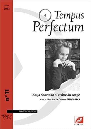 Kaija Saariaho l'ombre du songe