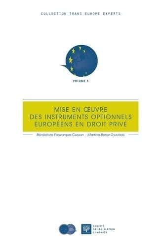 Mise en oeuvre des instruments optionnels européens en droit privé
