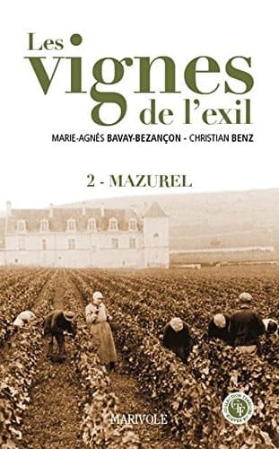 Les Vignes de l'exil Tome 2 : Mazurel
