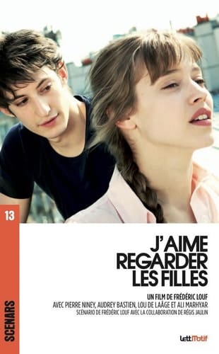 J’aime regarder les filles - Scénario du film