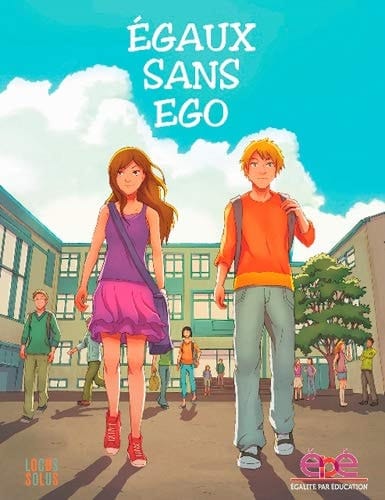 Égaux sans ego histoires de filles et de garçons