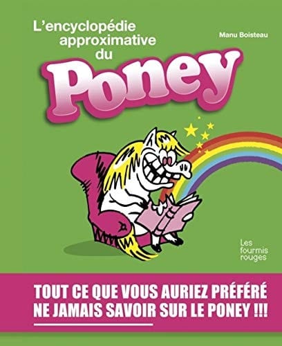 L'encyclopédie approximative du poney
