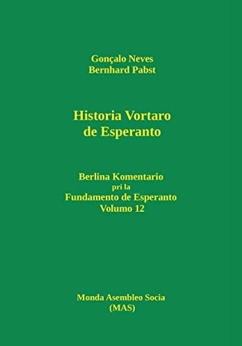 Historia Vortaro de Esperanto Berlina Komentario Pri la Fundamento de Esperanto, Volumo 12
