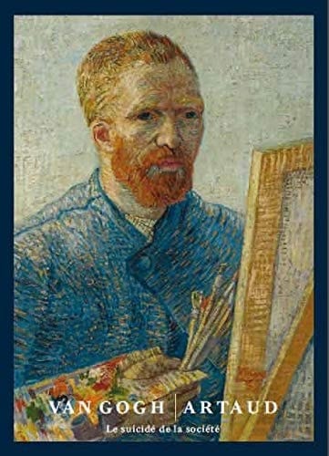Van Gogh/Artaud le suicidé de la société