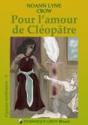 POUR L’AMOUR DE CLÉOPÂTRE Figures mythiques 4