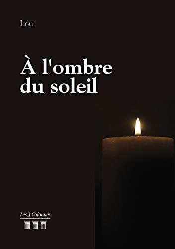 A l'ombre du soleil
