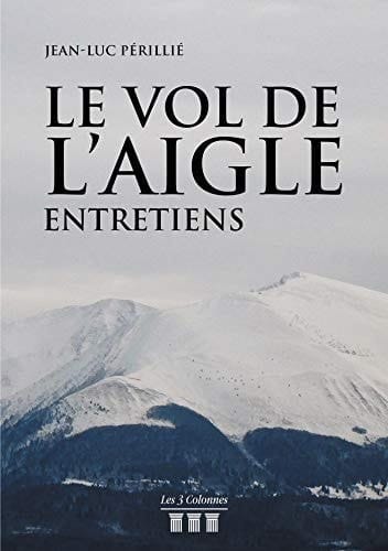 Le vol de l'aigle Entretiens