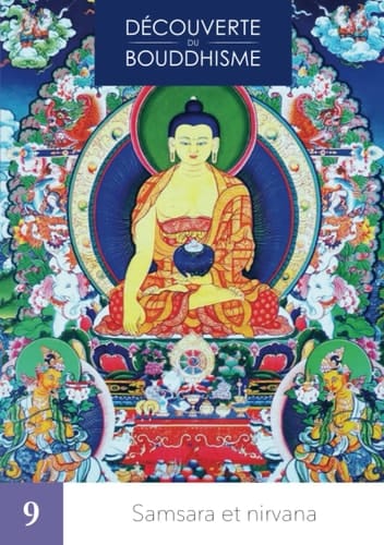 Samsara et nirvana (Découverte du bouddhisme) (French Edition)