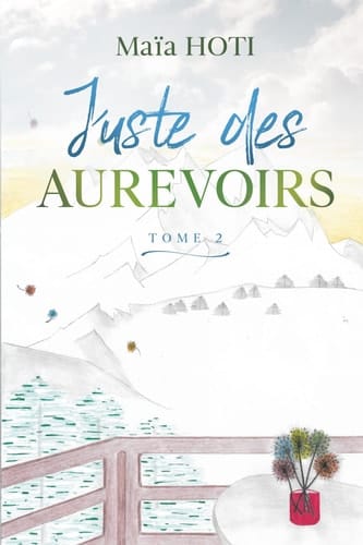 Juste des aurevoirs