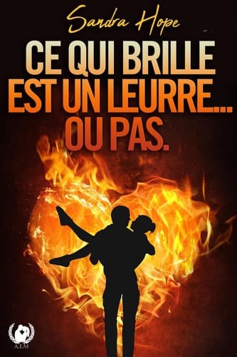 Ce qui brille est un leurre... ou pas. - Cœur de Patron : Une Romance entre Entreprise et Sentiments