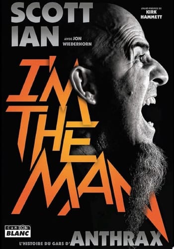 Camion Blanc I'm The Man L'histoire du mec d'Anthrax