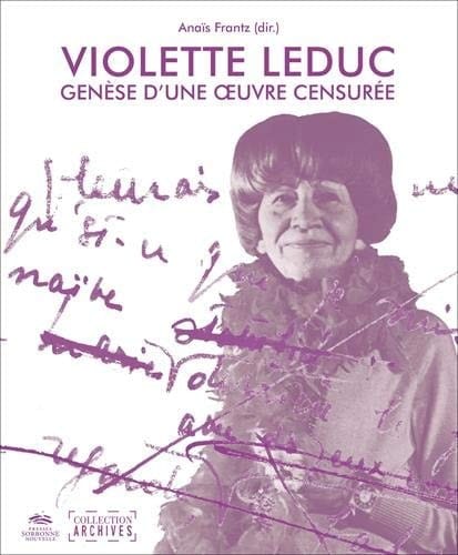 Violette Leduc genèse d'une oeuvre censurée
