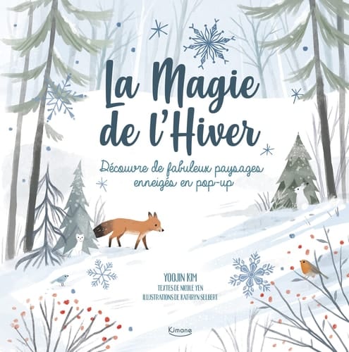 La Magie de l'Hiver Découvre de fabuleux paysages enneigés en pop-up