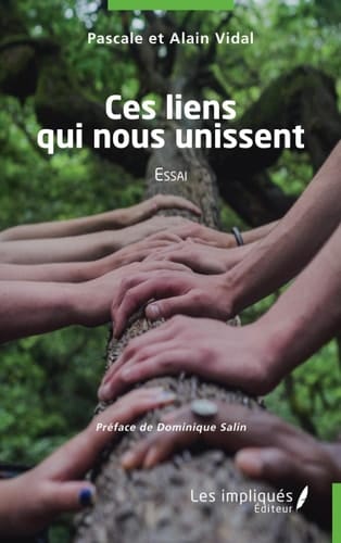Ces liens qui nous unissent Essai