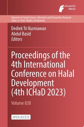 Proceedings of the 4th International Conference on Halal Development (4th ICHaD 2023)