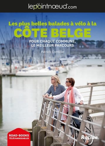 Les plus belles balades à vélo à la Côte belge Pour chaque commune, le meilleur parcours