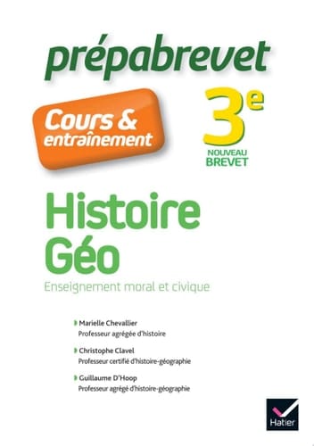 Histoire-géographie EMC 3e - Prépabrevet Cours & entraînement cours, méthodes et exercices progressifs