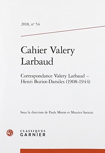 Correspondance Valery Larbaud - Henri Buriot-Darsiles (1908-1944)