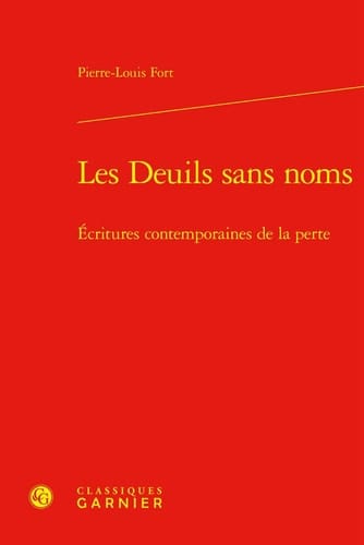 Les deuils sans noms écritures contemporaines de la perte