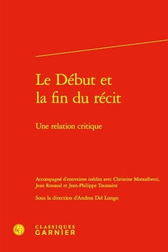 Le Debut Et La Fin Du Recit Une Relation Critique