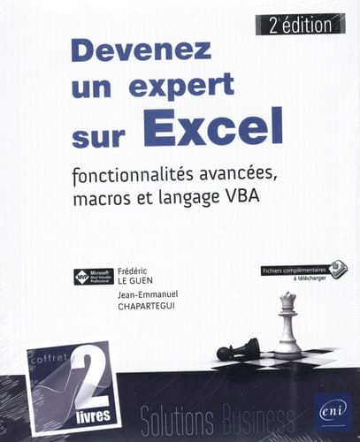 Devenez un expert sur Excel : fonctionnalités avancées, macros et langage VBA Coffret en 2 volumes : Macros et langage VBA - Apprendre à programmer sous Excel ; Apprenez le langage VBA et devenez un expert sur Excel