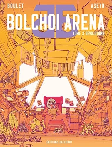 Bolchoi arena. Vol.3 : révolutions