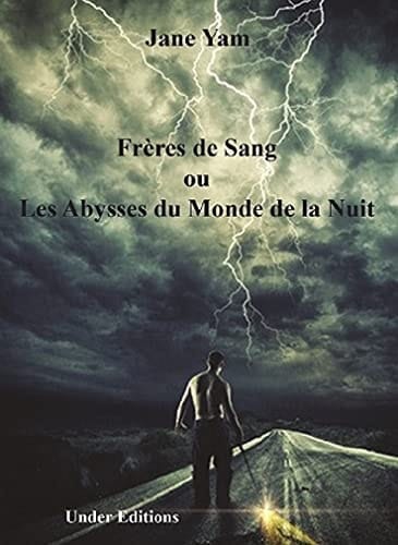 Frères de sang ou Les abysses du monde de la nuit roman