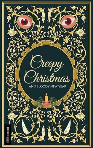 CREEPY CHRISTMAS: And Bloody New Year (French Edition)