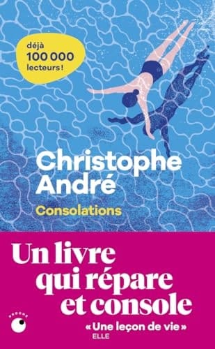 Consolations Celles que l'on reçoit et celles que l'on donne