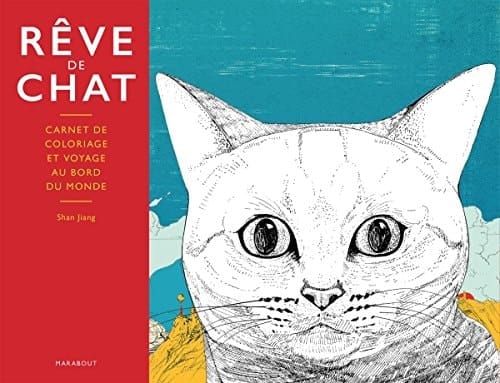 Rêves de chat Carnet de coloriage et voyage au bord du monde