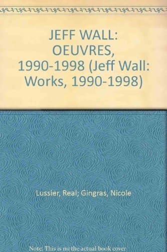 Jeff Wall : 1990-1998
