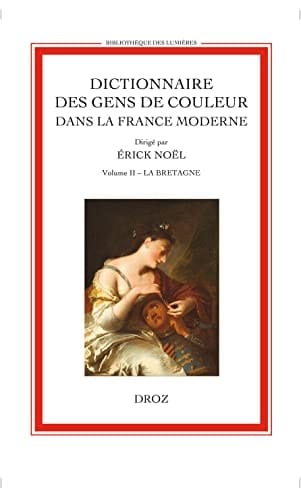 Dictionnaire des gens de couleur dans la France moderne