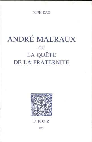 André Malraux, ou, La quête de la fraternité