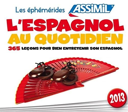 L'espagnol au quotidien 365 leçons pour bien entretenir son espagnol