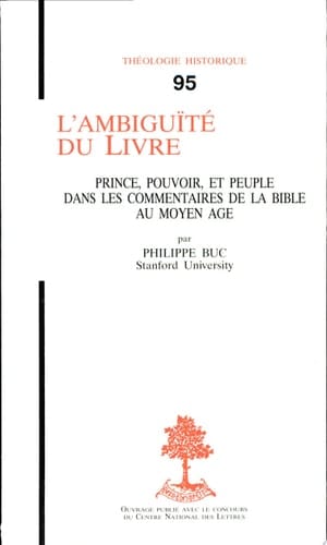 L'ambiguïté du Livre prince, pouvoir, et peuple dans les commentaires de la Bible au Moyen Age