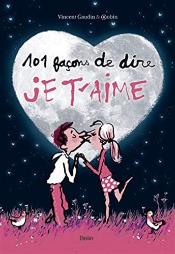 101 façons de dire "Je t'aime"