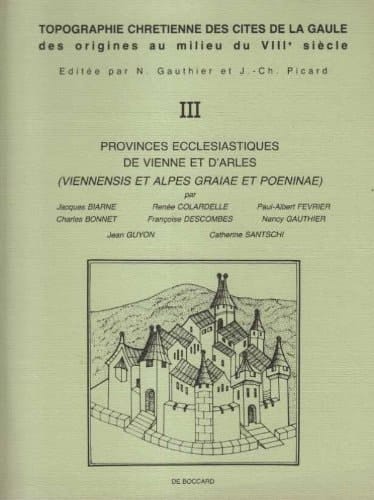 Provinces ecclésiastiques de Vienne et d'Arles (Viennensis et Alpes Graiae et Poeninae)